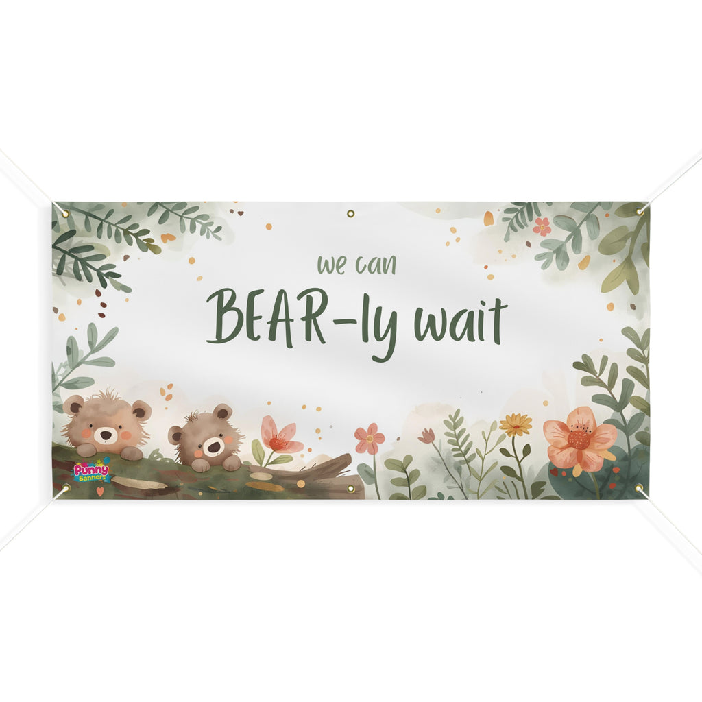 We Can Bear-ly Wait Personalized Banner! 🐻🤰