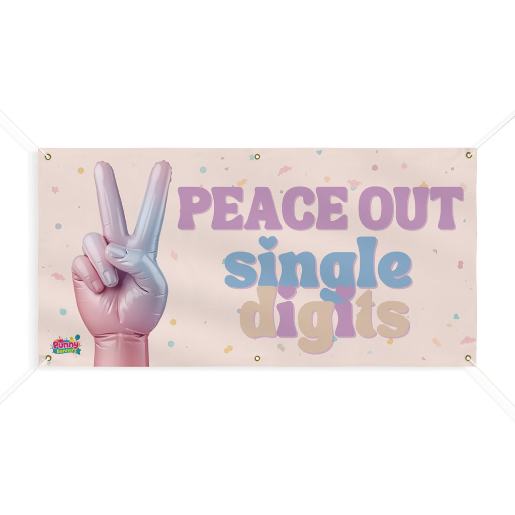 Peace Out Single Digits Banner — Birthday Celebration Sign