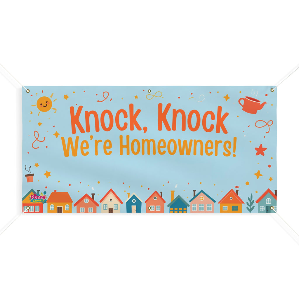 Knock Knock We're Homeowners Personalized Banner! 🏡🎉
