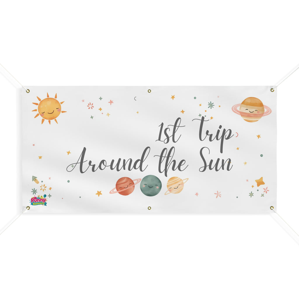 1st Trip Around the Sun Banner - Baby’s First Birthday Space Theme