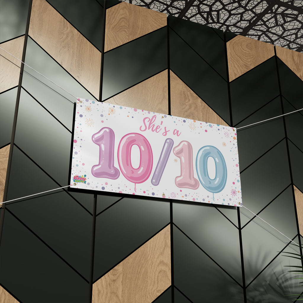 She’s a 10/10 Banner – Pink & Blue Balloon Celebration Sign