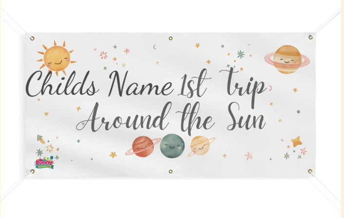 1st Trip Around the Sun Banner - Baby’s First Birthday Space Theme