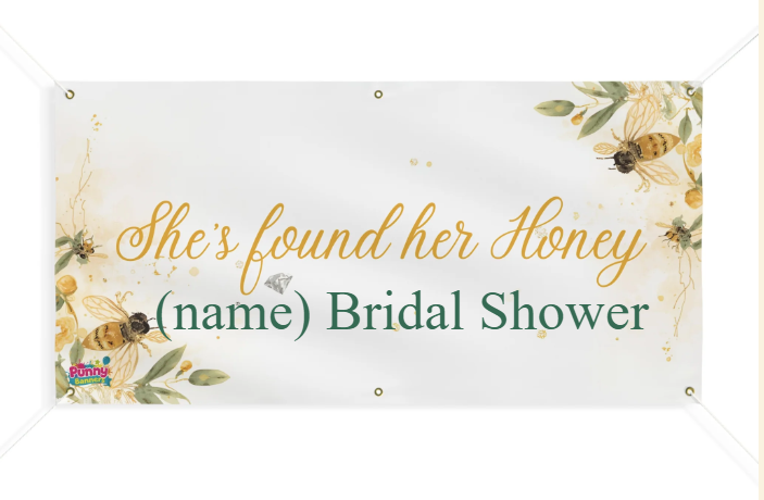 Turn the bridal shower into the sweetest celebration ever with our She's Found Her Honey banner! 🐝💍