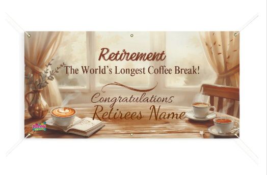 Retirement The Worlds Longest Coffee Break Congratulations Retirement Personalized Banner! ☕🎉