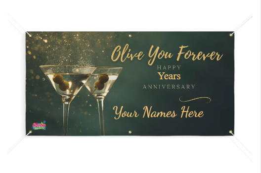 Olive You Forever Happy Anniversary Personalized Banner! 🍸🎉