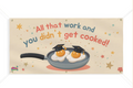 All That Work and You Didn't Get Cooked Graduation Banner! 🎓🍳